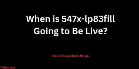When is 547x-lp83fill Going to Be Live